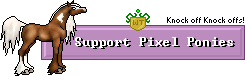 Support Pixel Ponies!